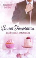 Sweet Temptation - Ein Milliardär zum Anbeißen Cover des Buches Sweet Temptation - Ein Milliardär zum Anbeißen (ISBN: null)