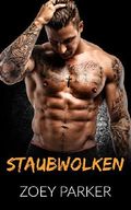 Staubwolken: (Biker Liebesromane deutsch, Erotik ab 18 unzensiert, verführt) Cover des Buches Staubwolken: (Biker Liebesromane deutsch, Erotik ab 18 unzensiert, verführt) (ISBN: B01HLGKN2K)