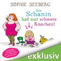 Die Schanin hat nur schwere Knochen: Unerhörte Geschichten einer Familienpsychologin Cover des Buches Die Schanin hat nur schwere Knochen: Unerhörte Geschichten einer Familienpsychologin (ISBN: B01HOESVGE)