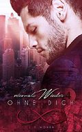 Niemals wieder ohne Dich Cover des Buches Niemals wieder ohne Dich (ISBN: B01HOZ7M9K)
