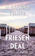 Friesendeal Cover des Buches Friesendeal (ISBN: B01IE5JEFY)