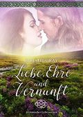 Liebe, Ehre und Vernunft Cover des Buches Liebe, Ehre und Vernunft (ISBN: B01IWB5CN8)
