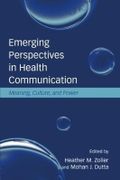 Emerging Perspectives in Health Communication: Meaning, Culture, and Power (Lea's Communication (Paperback)) by Heather Zoller (2008-04-03) Cover des Buches Emerging Perspectives in Health Communication: Meaning, Culture, and Power (Lea's Communication (Paperback)) by Heather Zoller (2008-04-03) (ISBN: B01JXOWFVA)