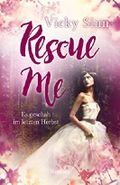 Rescue Me: Es geschah im letzten Herbst Cover des Buches Rescue Me: Es geschah im letzten Herbst (ISBN: B01LBNDV8W)