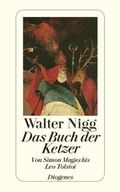Das Buch der Ketzer (detebe) by Walter Nigg (2011-02-22) Cover des Buches Das Buch der Ketzer (detebe) by Walter Nigg (2011-02-22) (ISBN: B01LP12V4A)