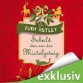 Schuld war nur der Mistelzweig 1 Cover des Buches Schuld war nur der Mistelzweig 1 (ISBN: B01MG5XCA0)