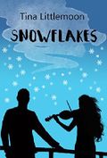 Snowflakes - Wir waren wie Schneeflocken Cover des Buches Snowflakes - Wir waren wie Schneeflocken (ISBN: null)