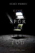 Eine Spur von Tod (Keri Locke Mystery--Buch #1) Cover des Buches Eine Spur von Tod (Keri Locke Mystery--Buch #1) (ISBN: null)