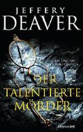 Der talentierte Mörder: Ein Lincoln-Rhyme-Thriller Cover des Buches Der talentierte Mörder: Ein Lincoln-Rhyme-Thriller (ISBN: B06ZYZWYJS)