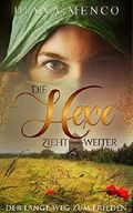 Die Hexe zieht weiter: Der lange Weg zum Frieden (6) Cover des Buches Die Hexe zieht weiter: Der lange Weg zum Frieden (6) (ISBN: B06ZZD7SXY)