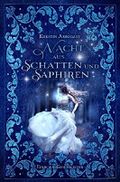 Nacht aus Schatten und Saphiren: Einhorn-Geschichten Cover des Buches Nacht aus Schatten und Saphiren: Einhorn-Geschichten (ISBN: B0713TND28)