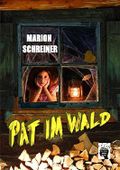 Pat im Wald Cover des Buches Pat im Wald (ISBN: B0725TD9FC)