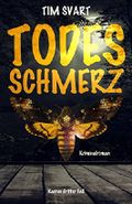 Todesschmerz Cover des Buches Todesschmerz (ISBN: B073DJ8NWP)