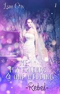 Me, my friends & one wedding: _Rebel_ Cover des Buches Me, my friends & one wedding: _Rebel_ (ISBN: B074D1DRLP)