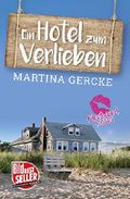 Ein Hotel zum Verlieben (Fleetwood Kisses) Cover des Buches Ein Hotel zum Verlieben (Fleetwood Kisses) (ISBN: B074FZF331)