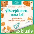 Akzeptieren, was ist - Loslassen und inneren Frieden finden: Achtsam leben Cover des Buches Akzeptieren, was ist - Loslassen und inneren Frieden finden: Achtsam leben (ISBN: B074J9M5PC)