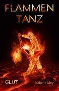 Glut (Flammentanz 5) Cover des Buches Glut (Flammentanz 5) (ISBN: B0753CHGSL)
