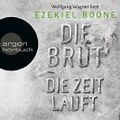 Die Zeit läuft (Die Brut 2) Cover des Buches Die Zeit läuft (Die Brut 2) (ISBN: null)