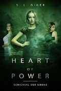 Heart of Power: Schicksal der Sirene: Ein paranormaler Fantasyroman für Teenager Cover des Buches Heart of Power: Schicksal der Sirene: Ein paranormaler Fantasyroman für Teenager (ISBN: B0767G2XQ7)