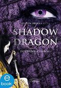 Shadow Dragon. Der dunkle Thron Cover des Buches Shadow Dragon. Der dunkle Thron (ISBN: B076VR8SF1)