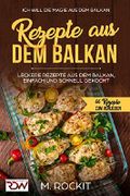 REZEPTE AUS DEM BALKAN Cover des Buches REZEPTE AUS DEM BALKAN (ISBN: B076VTWHF4)