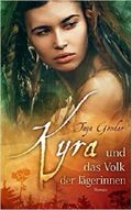 Kyra und das Volk der Jägerinnen Cover des Buches Kyra und das Volk der Jägerinnen (ISBN: B076WRQKRS)