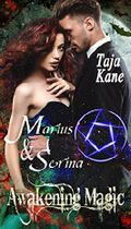 Marius & Serina: Awakening Magic (Band 3) Cover des Buches Marius & Serina: Awakening Magic (Band 3) (ISBN: B0776H4BF3)