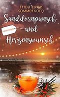 Sanddornpunsch und Herzenswunsch: Ostseeliebe 2 Cover des Buches Sanddornpunsch und Herzenswunsch: Ostseeliebe 2 (ISBN: B077H2X5F9)