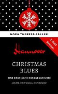 Christmas Blues: Erotische Kurzgeschichte (Sensual Experiences 2) Cover des Buches Christmas Blues: Erotische Kurzgeschichte (Sensual Experiences 2) (ISBN: B078GPS3PJ)