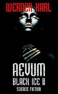 AEVUM: Black Ice II Cover des Buches AEVUM: Black Ice II (ISBN: B079SMPN22)