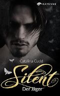 Silent: Der Jäger Cover des Buches Silent: Der Jäger (ISBN: null)