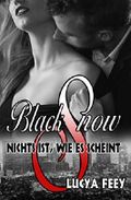 Black Snow: Nichts ist, wie es scheint Cover des Buches Black Snow: Nichts ist, wie es scheint (ISBN: B07FY7M3QV)