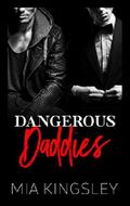 Dangerous Daddies (Mafia Daddies 2) Cover des Buches Dangerous Daddies (Mafia Daddies 2) (ISBN: B07GGGX2R7)