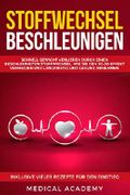 Stoffwechsel beschleunigen: Schnell Gewicht verlieren durch einen beschleunigten Stoffwechsel. Wie Sie den Jo-Jo Effekt vermeiden und langfristig und gesund ... abnehmen. Inklusive vieler Tipps und Tricks Cover des Buches Stoffwechsel beschleunigen: Schnell Gewicht verlieren durch einen beschleunigten Stoffwechsel. Wie Sie den Jo-Jo Effekt vermeiden und langfristig und gesund ... abnehmen. Inklusive vieler Tipps und Tricks (ISBN: B07HKSGWFP)
