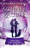 Schneezauber: Blind Date zum Verlieben Cover des Buches Schneezauber: Blind Date zum Verlieben (ISBN: B07KPLXPHL)