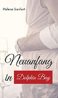 Neuanfang in Dolphin Bay Cover des Buches Neuanfang in Dolphin Bay (ISBN: B07L197H48)