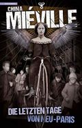 Die letzten Tage von Neu-Paris Cover des Buches Die letzten Tage von Neu-Paris (ISBN: B07L8G7QK1)