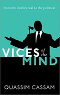 Vices of the Mind: From the Intellectual to the Political (English Edition) Cover des Buches Vices of the Mind: From the Intellectual to the Political (English Edition) (ISBN: B07M9W8PT2)