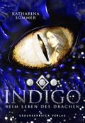 Indigo: Beim Leben des Drachen Cover des Buches Indigo: Beim Leben des Drachen (ISBN: B07P5DDGWK)