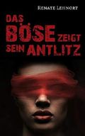 Das Böse zeigt sein Antlitz Cover des Buches Das Böse zeigt sein Antlitz (ISBN: B07PXDBFKX)