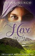 Die Hexe und der Fluch: Der lange Weg zum Frieden (11) Cover des Buches Die Hexe und der Fluch: Der lange Weg zum Frieden (11) (ISBN: B07PZF2CLD)