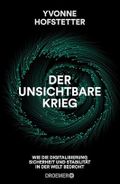 Der unsichtbare Krieg: Wie die Digitalisierung Sicherheit und Stabilität in der Welt bedroht Cover des Buches Der unsichtbare Krieg: Wie die Digitalisierung Sicherheit und Stabilität in der Welt bedroht (ISBN: B07QCXS1M2)