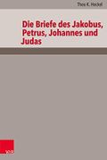 Die Briefe des Jakobus, Petrus, Johannes und Judas (Das Neue Testament Deutsch (NTD) - Neubearbeitungen 10) Cover des Buches Die Briefe des Jakobus, Petrus, Johannes und Judas (Das Neue Testament Deutsch (NTD) - Neubearbeitungen 10) (ISBN: B07S2GR385)