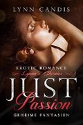 Just Passion: geheime Fantasien (Lynnie's Shorties) Cover des Buches Just Passion: geheime Fantasien (Lynnie's Shorties) (ISBN: B07S75LY95)