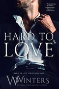 Hard to Love (Hard to Love series Book 1) (English Edition) Cover des Buches Hard to Love (Hard to Love series Book 1) (English Edition) (ISBN: B07S8JWHKV)