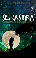 SENASTRA: Vergessene Erinnerungen Cover des Buches SENASTRA: Vergessene Erinnerungen (ISBN: B07SJ5F538)