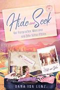 Hide and Seek - von Versprechen, Wünschen und Zehn-Jahres-Plänen: Liebesroman Cover des Buches Hide and Seek - von Versprechen, Wünschen und Zehn-Jahres-Plänen: Liebesroman (ISBN: B07SQJ67S6)