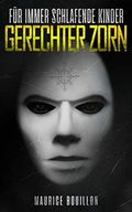 Für immer schlafende Kinder: Gerechter Zorn Cover des Buches Für immer schlafende Kinder: Gerechter Zorn (ISBN: B07V78C8LM)