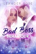 Bad Boss Behaviour: Liebesroman Cover des Buches Bad Boss Behaviour: Liebesroman (ISBN: null)