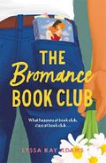The Bromance Book Club: The utterly charming new rom-com that readers are raving about! (English Edition) Cover des Buches The Bromance Book Club: The utterly charming new rom-com that readers are raving about! (English Edition) (ISBN: B07XHQFLDW)
